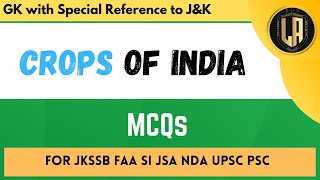 Top MCQs on Crops of India  By Tawqeer Sir  For JKSSB JKPSC UPSC NDA [upl. by Horwitz]