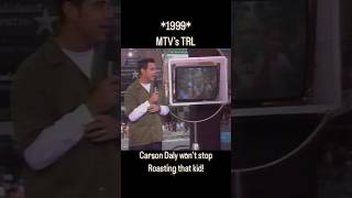 Carson Daly Roasts a random kid on MTV’s TRL 1999 [upl. by Ayot957]