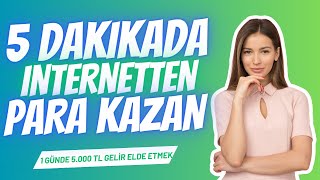 5 Dakika da satış yaparak para kazan  İnternetten para kazanmak 2024 [upl. by Nennahs403]