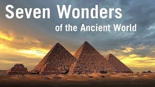 Seven Wonders of the Ancient World [upl. by Simonne638]