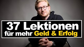 37 Gamechanger Diese Lektionen haben mich reicher besser und glücklicher gemacht [upl. by Baalman505]