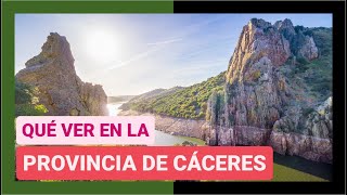 GUÍA COMPLETA ▶ Qué ver en la PROVINCIA de CÁCERES ESPAÑA 🇪🇸 🌏Turismo y viajes a Extremadura [upl. by Mcdonald]