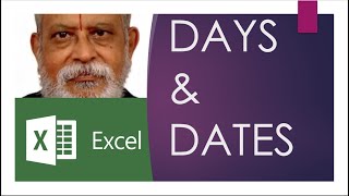 093  TCA on Excel Dates and Days [upl. by Sedinoel]