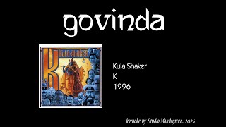 Kula Shaker  Govinda KaraokeLong Intro [upl. by Siraval340]