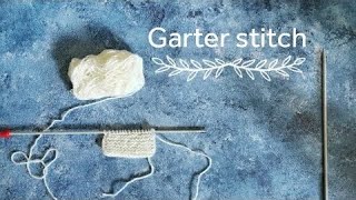 Garter stitch  Knitting for beginners [upl. by Ennaillij]