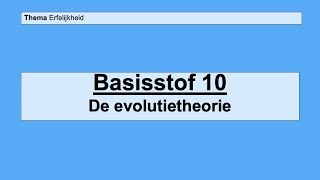 VMBO 3  Erfelijkheid  Basisstof 10 De evolutietheorie [upl. by Julian875]