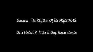 Corona  The Rhythm Of The Night 2018 Dvir Halevi amp MikoE Deep House Remix [upl. by Farleigh]