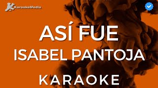 Isabel Pantoja  Así fue KARAOKE Instrumental y letra [upl. by Milore]