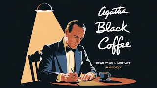 Black Coffee by Agatha Christie  Audiobook  by JD Audiobook  AUDIOBOOK RELAX [upl. by Kandy414]