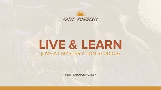 Katie Powderly – quotLive amp Learnquot Live at Mystery Ton Studios feat Chance Hurley [upl. by Gilligan]