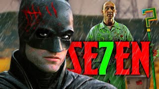 The Batman — How to Succeed at Se7en  Film Perfection [upl. by Kiefer206]