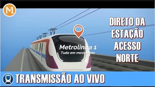 AO VIVO DA ESTAÇÃO ACESSO NORTE CONFIRA [upl. by Dlanod940]