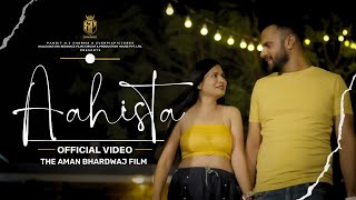 AAHISTAOFFICIAL VIDEO  Veer Jain Jinesh Jain Deepa Teckchandani  AMAN BHARDWAJ Everpixpictures [upl. by Nnylcaj211]