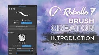 Rebelle 7 Brush Creator Introduction [upl. by Eicaj]