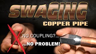 Never Need A Coupling Again How to Swage Copper Pipe [upl. by Leik]