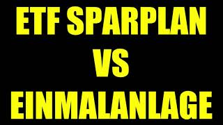 🏆 ETF SPARPLAN VS ETF EINMALANLAGE 🏆 ETF EINMALIG KAUFEN 🚀 ETF WISSEN 🚀 ETF FÜR ANFÄNGER [upl. by Gairc]