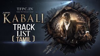 Kabali Movie Songs Track List Tamil  Rajinikanth  Radhika Apte  Kalaippuli S Thanu  TFPC [upl. by Aerbua997]