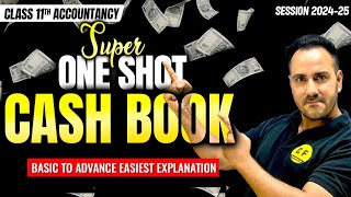 CASH BOOK One Shot Accountancy 202425  Class 11th Accounts NCERT Full Explanation with Ushank Sir [upl. by Yahska315]