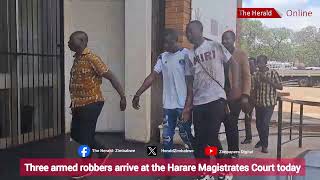 Three armed robbers arrive at the Harare Magistrates Court today [upl. by Assyral]