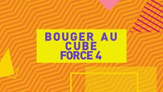 Bouger au cube  CUBE ÉNERGIE 4 [upl. by Naylor328]