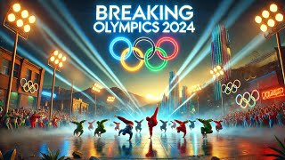 Breaking at the 2024 Olympics A GravityDefying Debut [upl. by Yenetruoc]