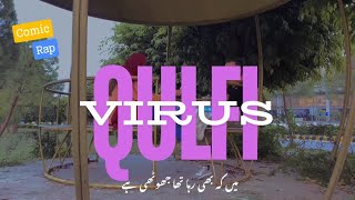 Qulfi Virus  Defy On The Mic  Comic Rap [upl. by Navap]