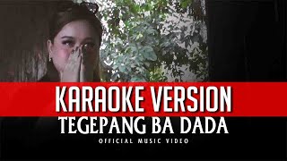 Tegepang Ba Dada  Karen Libau KARAOKE VERSION [upl. by Ahcsas]