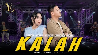 Yeni Inka feat Kevin Ihza  Kalah Official Music Yi Production [upl. by Yvor]