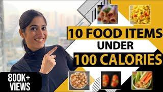 10 Recipes under 100 Calories  Weight Loss Recipes by GunjanShouts [upl. by Rasec481]