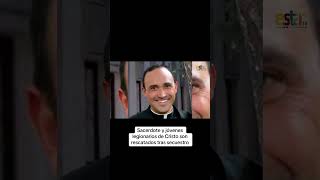 Sacerdote y jóvenes legionarios de Cristo son rescatados tras secuestro [upl. by Tunk973]