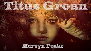 Titus Groan by Mervyn Peake Chapter 15 Assemblage [upl. by Nwatna]