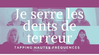 Comment arrêter le bruxisme  EFT Hautes Fréquences 14 [upl. by Timi]