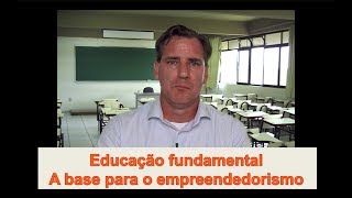 A importância da Educação para o empreendedorismo [upl. by Amar876]