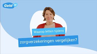 Zorgverzekeringen vergelijken waarop letten  Handige tips Geldnl [upl. by Mauretta868]