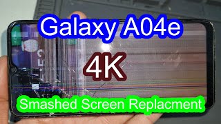 Samsung Galaxy A04e SMA042FDS Smashed Screen Replacement 4K Full Video Tutorial Tear Down [upl. by Natehc]