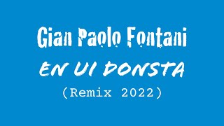 Gian Paolo Fontani  En Ui Donsta Remix 2022 [upl. by Lorien345]