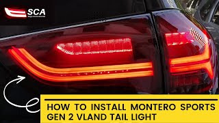 VLAND Tail Lights Montero Sports Gen2 Installation guide DIY [upl. by Aztinad377]