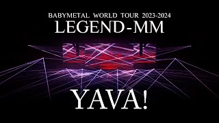 BABYMETAL  ヤバッ！【Live BlurayDVD「BABYMETAL WORLD TOUR 2023  2024 LEGEND  MM」】 [upl. by Illac]