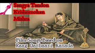 Film Songs Based on Raag Darbaari Kanada [upl. by Bigner984]