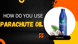 How Do You Use Parachute Oil  Edible Oil  Ayush Pandit [upl. by Anselma77]