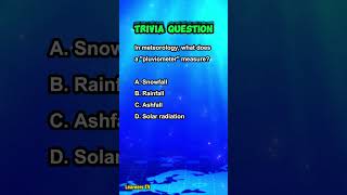 TRIVIA QUESTION  WHAT DOES PLUVIOMETER MEASURE learnerstv learnerstv youtubeshorts viralshort [upl. by Kcirdek482]