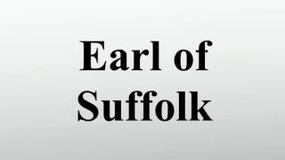 Earl of Suffolk [upl. by Rothschild]