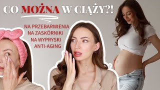 Pielęgnacja w ciąży cz2 🤰🏻Jakie składniki MOŻNA na wypryski zaskórniki przebarwienia antiaging [upl. by Giuliana]