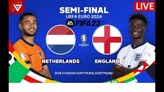 🔴EURO 2024 LIVE Netherlands vs England EURO 2024 Semifinal Match 2   Fifa 23 PC Game [upl. by Desberg140]