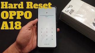 How To Hard Reset OPPO A18 [upl. by Rennerb75]