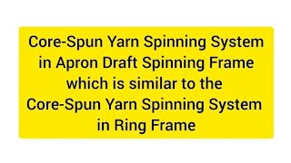 YM2 Lab  CoreSpun Yarn Spinning System in Slip Draft Spinning Frame Machine  Bashar Sir [upl. by Okime]