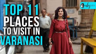 Top 11 Places In Varanasi You Must Visit  Curly Tales [upl. by Brower]