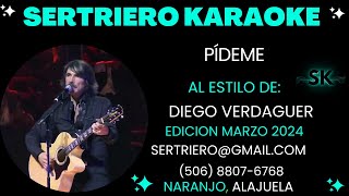 PIDEME  DIEGO VERDAGUER DEMO SERTRIERO KARAOKE [upl. by Doloritas]