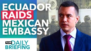 Ecuador amp Mexicos Diplomatic Standoff Explained [upl. by Issak257]