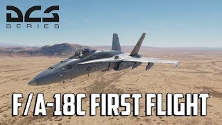 DCS  FA18C First Flight [upl. by Aerdnaek849]